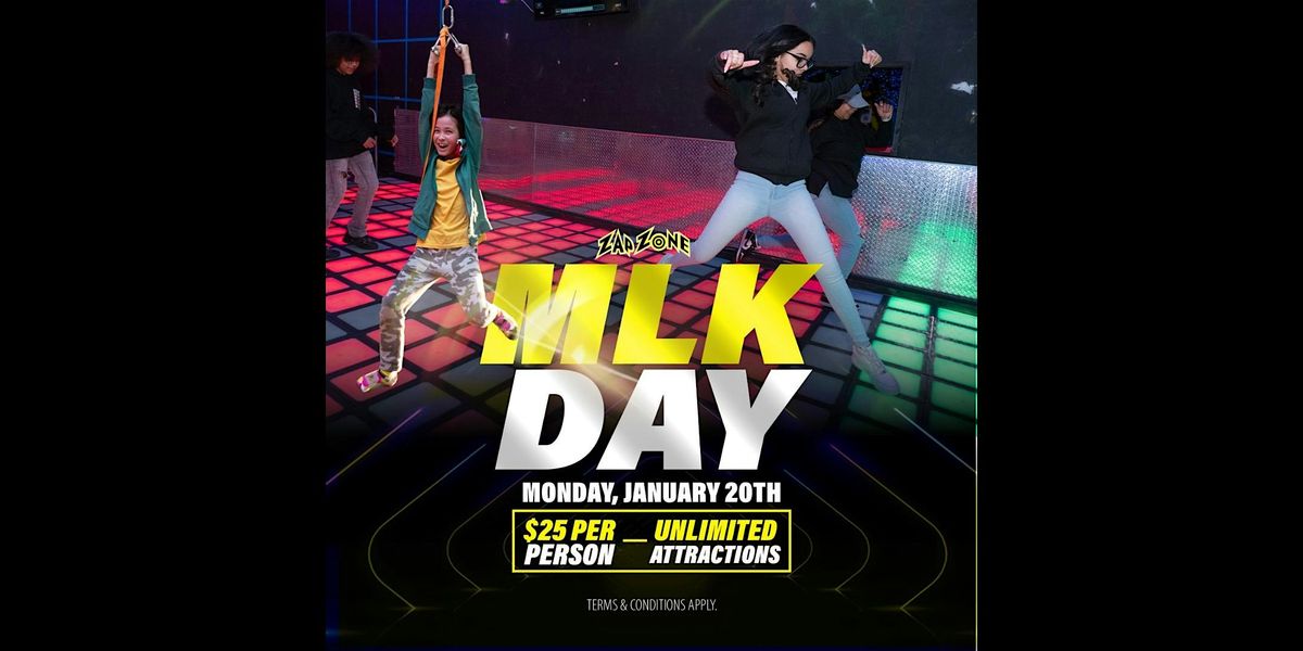 MLK Day  | Zap Zone Brighton