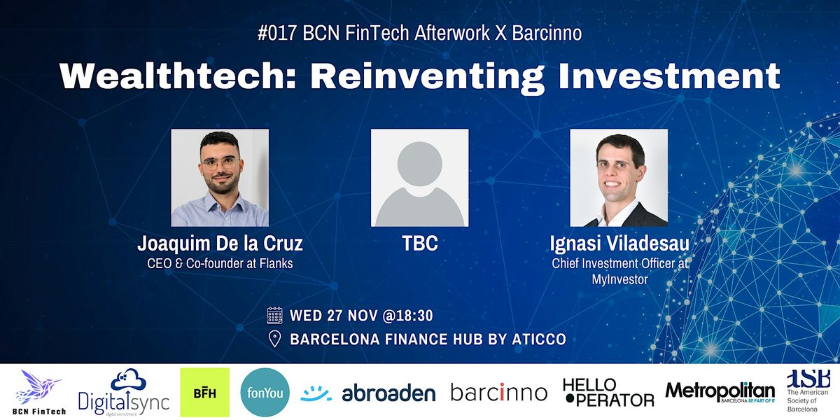 BCN FinTech X Barcinno #017:  Wealth Tech: Reinventing Investment