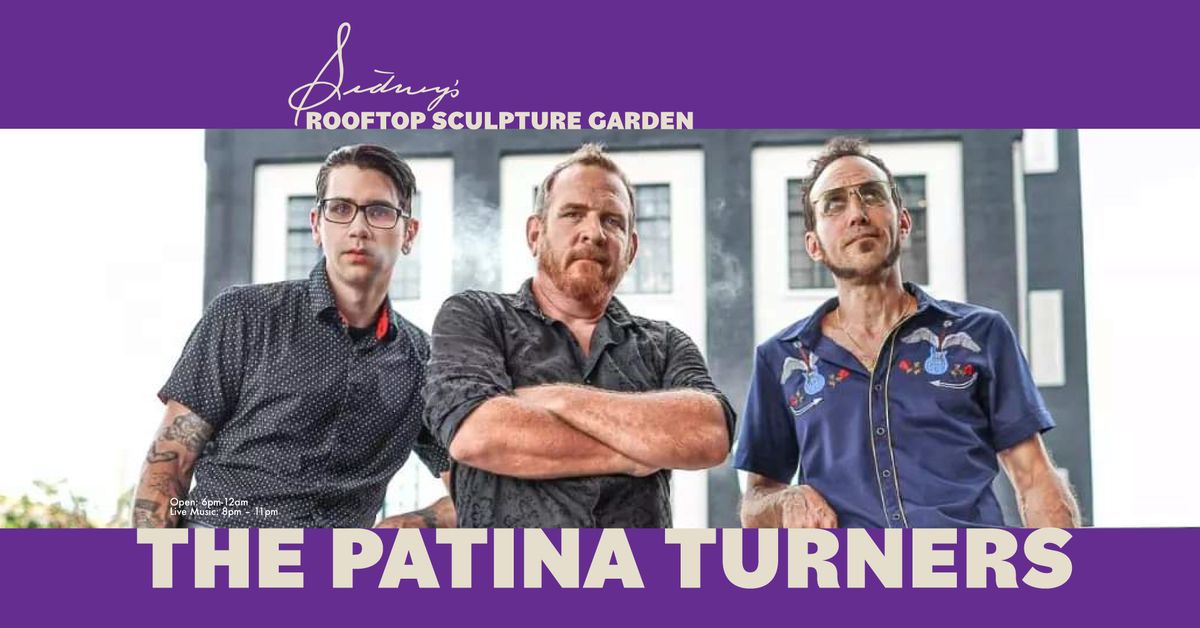 Rooftop open w\/Live Music by The Patina Turners
