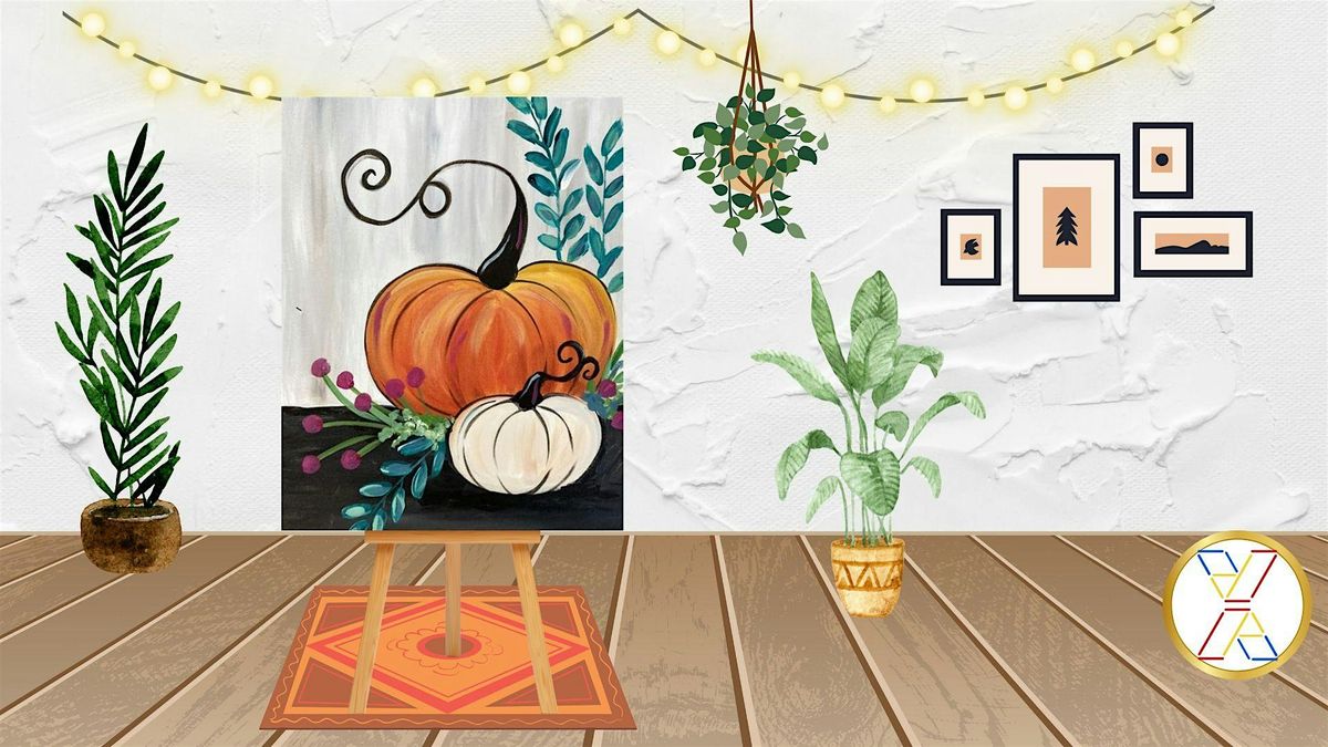 Paint Night : "Thanksgiving Pumpkins"