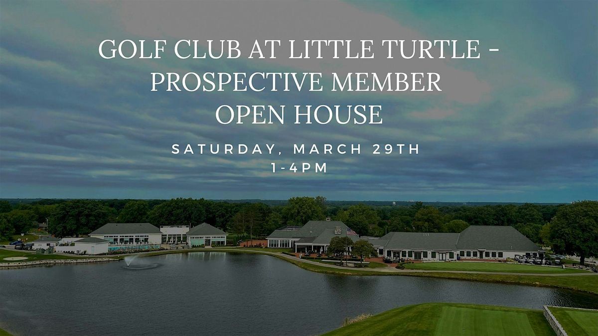 Golf Club at Little Turtle- Prospective Member Open House