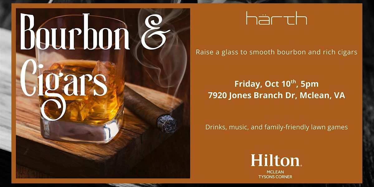 Bourbon and Cigars at Hilton Mclean Tysons Corner
