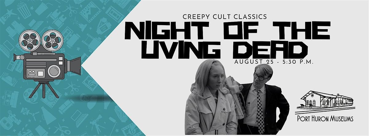 Creepy Cult Classics: Night of the Living Dead (1968)
