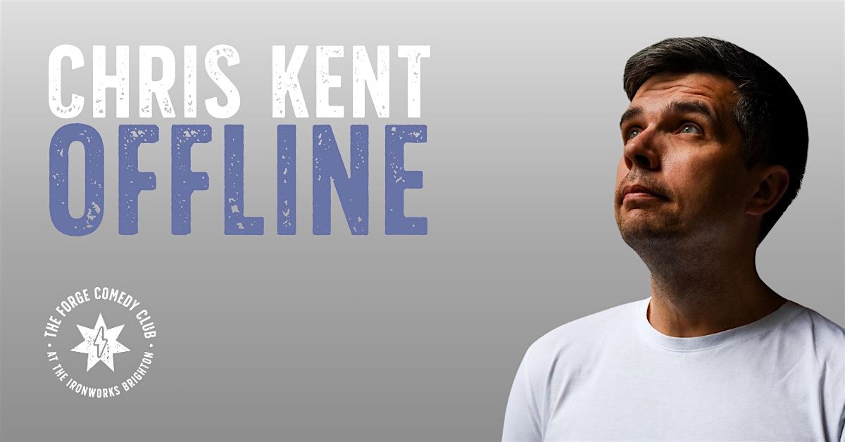 Chris Kent: Offline