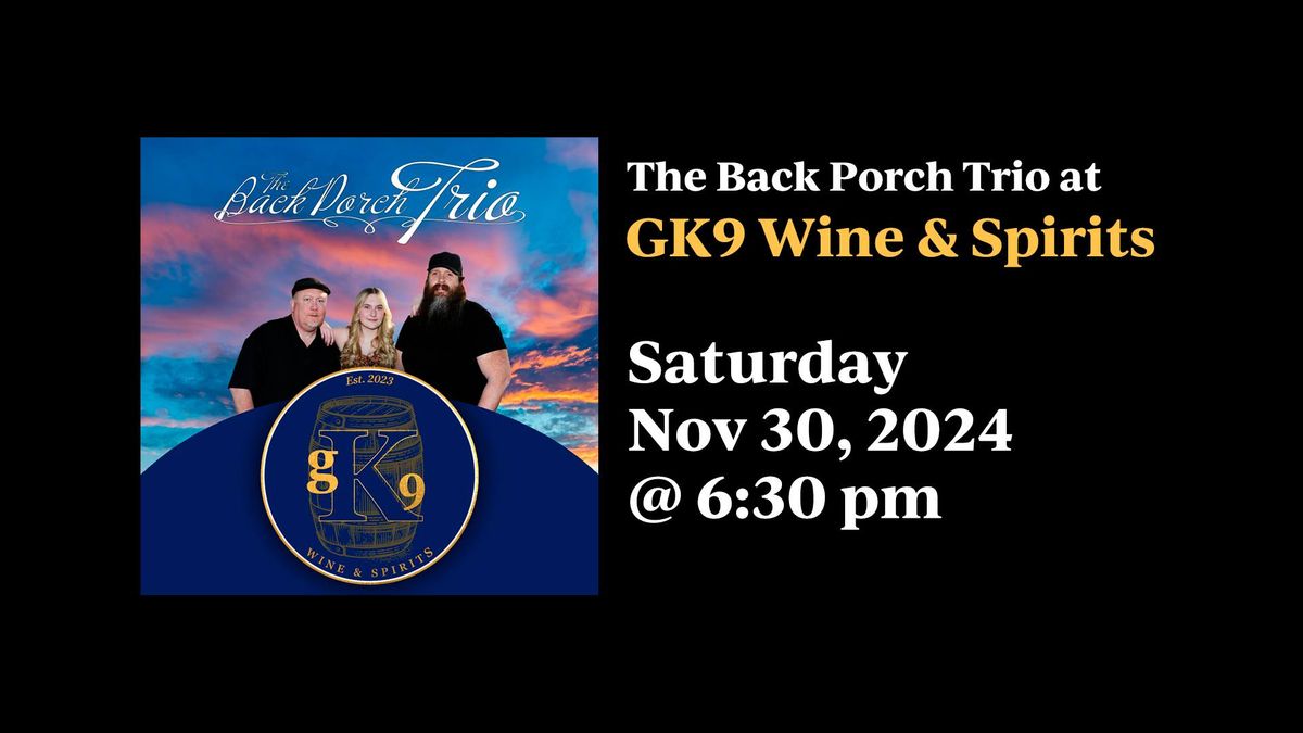 The Trio at GK9 Wine & Spirits!