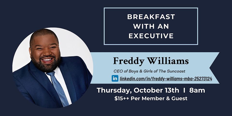 Breakfast with an Executive: Freddy Williams