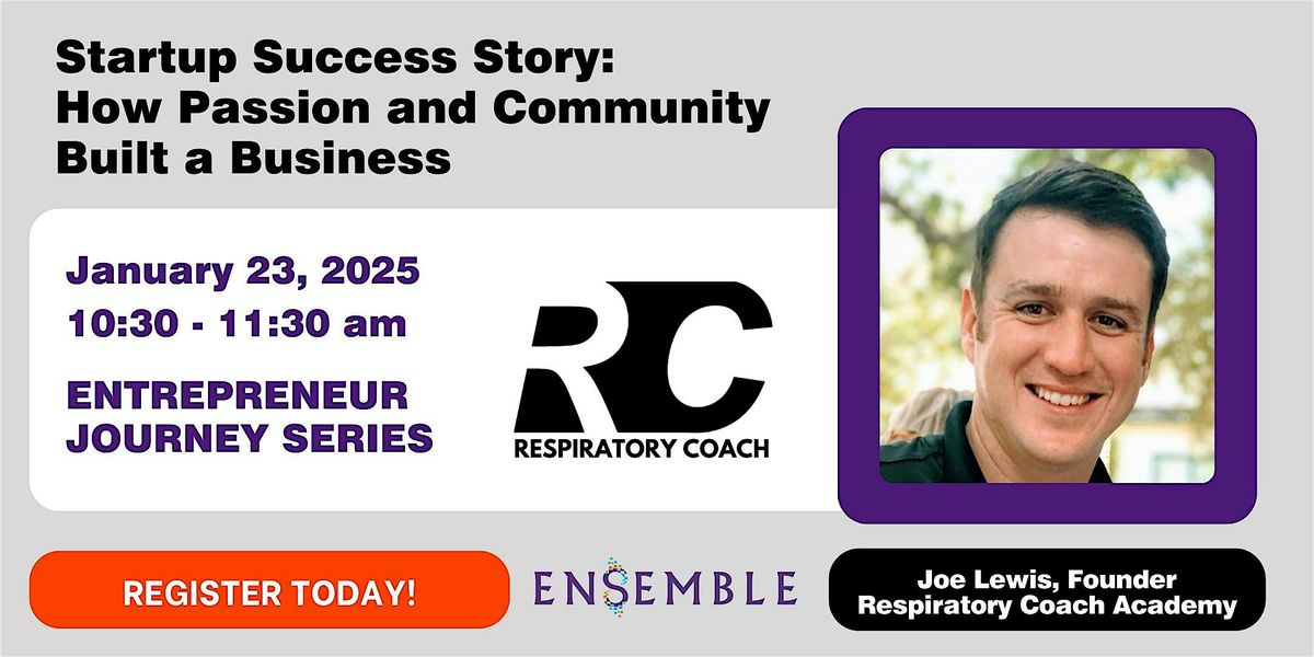 Entrepreneur Journey Series: Joe Lewis, Respiratory Coach Academy