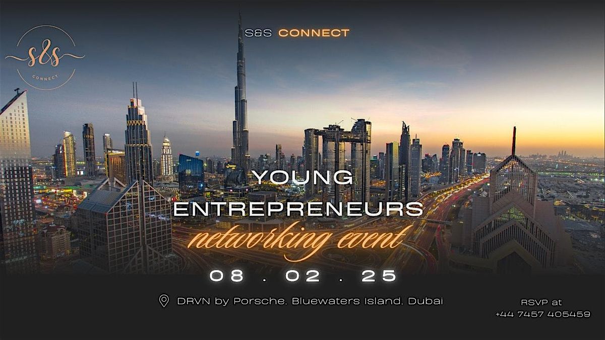 Young Entrepreneurs Networking Event Dubai