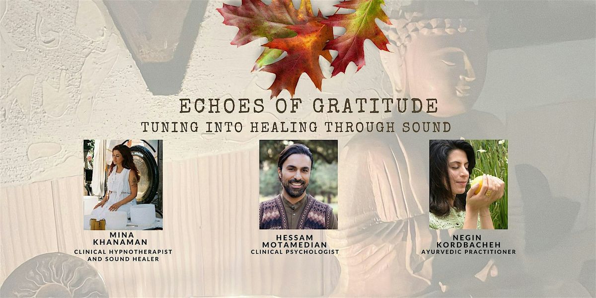 Echos of Gratitude:  Tuning into Healing through Sound