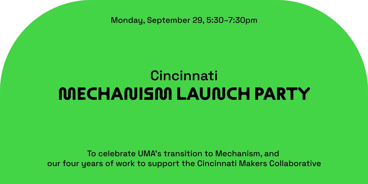 Mechanism Launch Party | Cincinnati