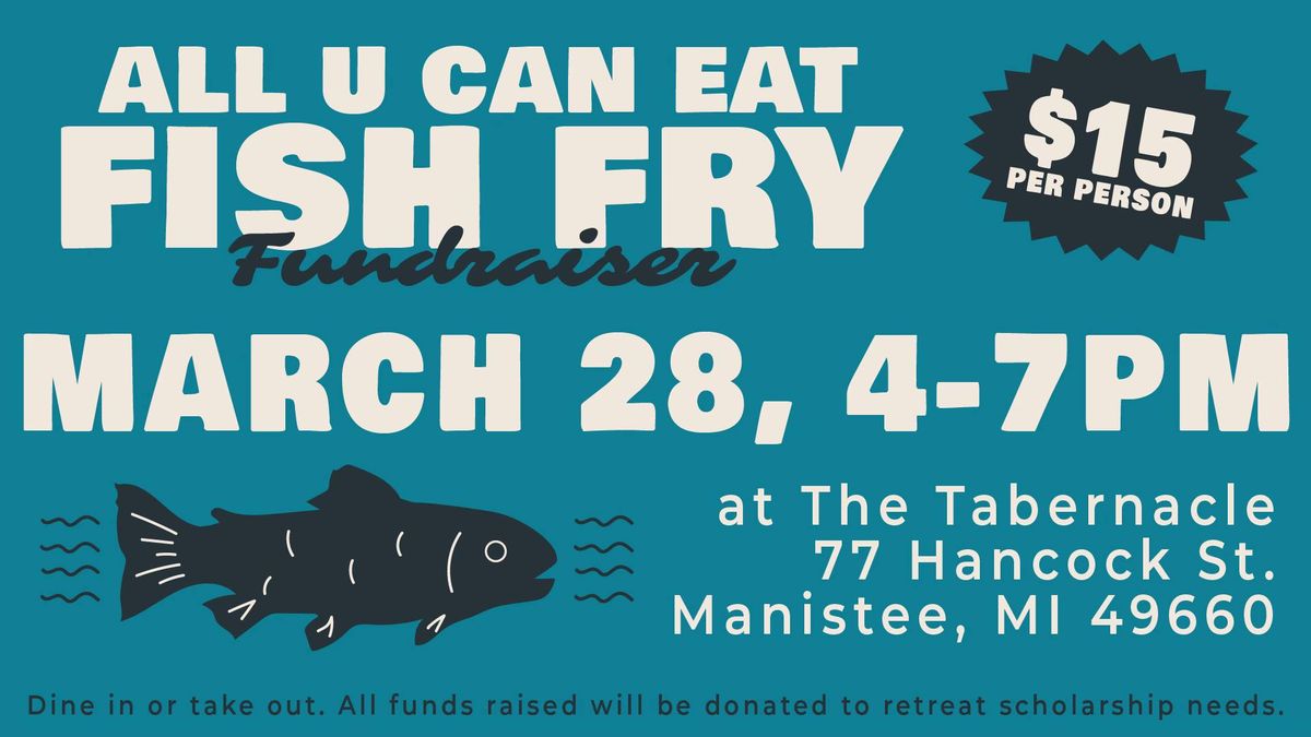 All-U-Can Eat Fish Fry Fundraiser!