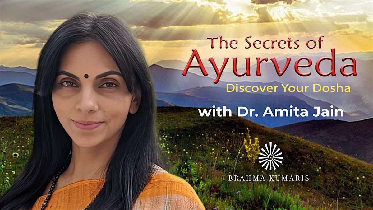 The Secrets of Ayurveda: Discover Your Dosha with Dr. Amita Jain