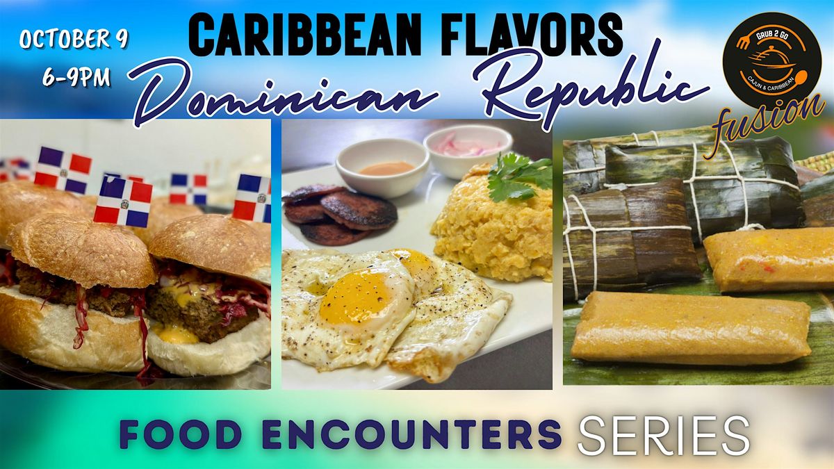 Dominican Republic Food Encounter
