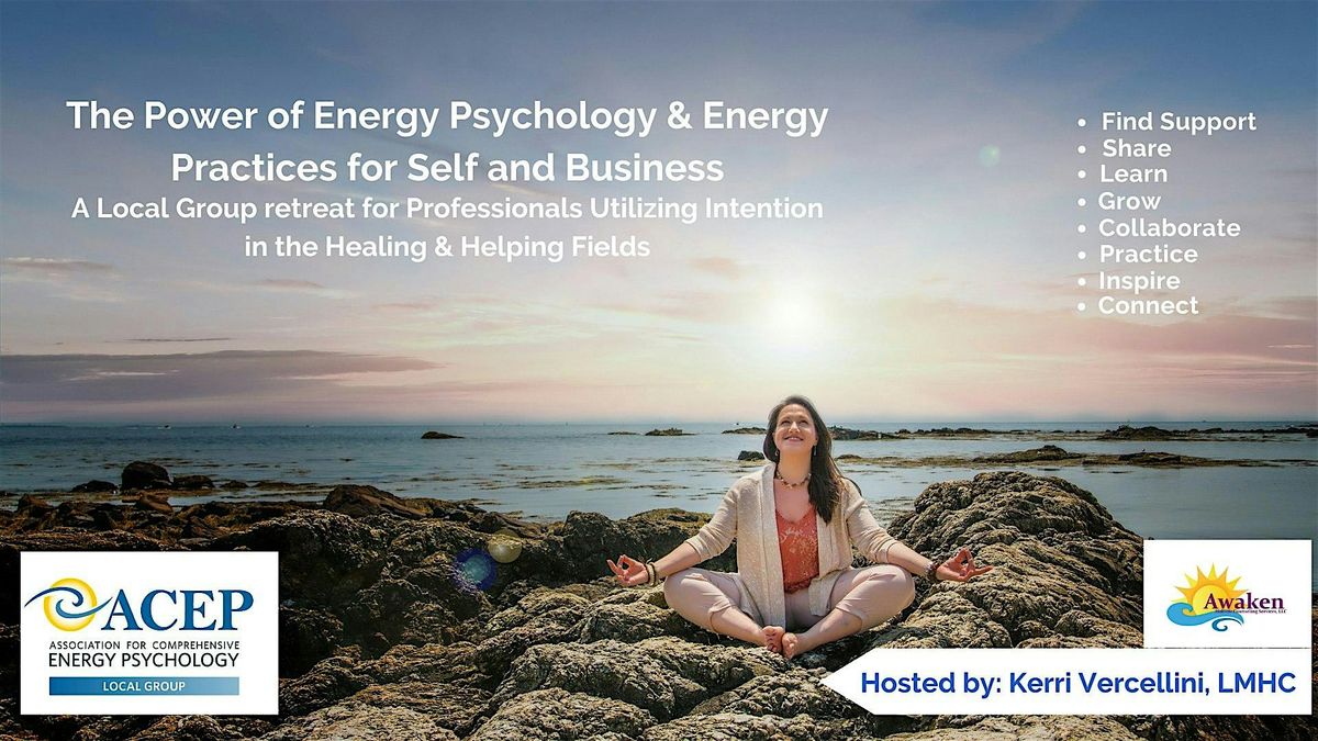 The Power of Energy Psychology & Energy Practices for Self and Business