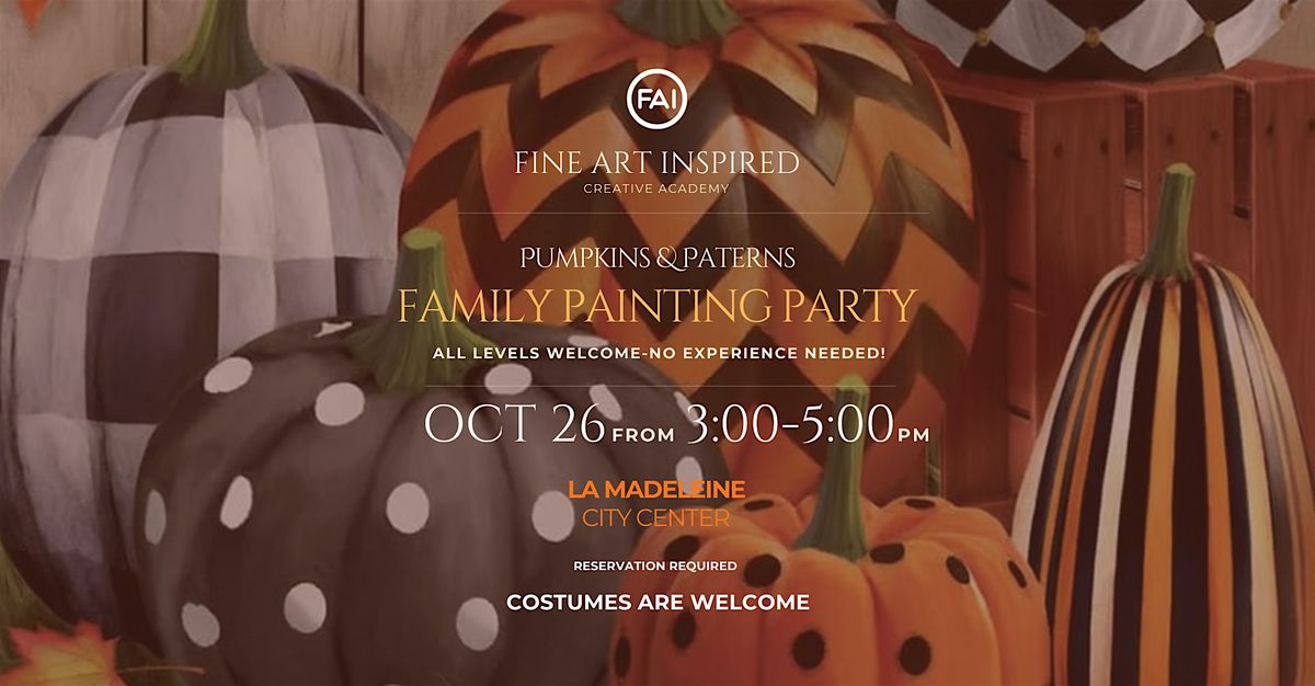 PUMPKINS & PATTERNS - Family Painting Party