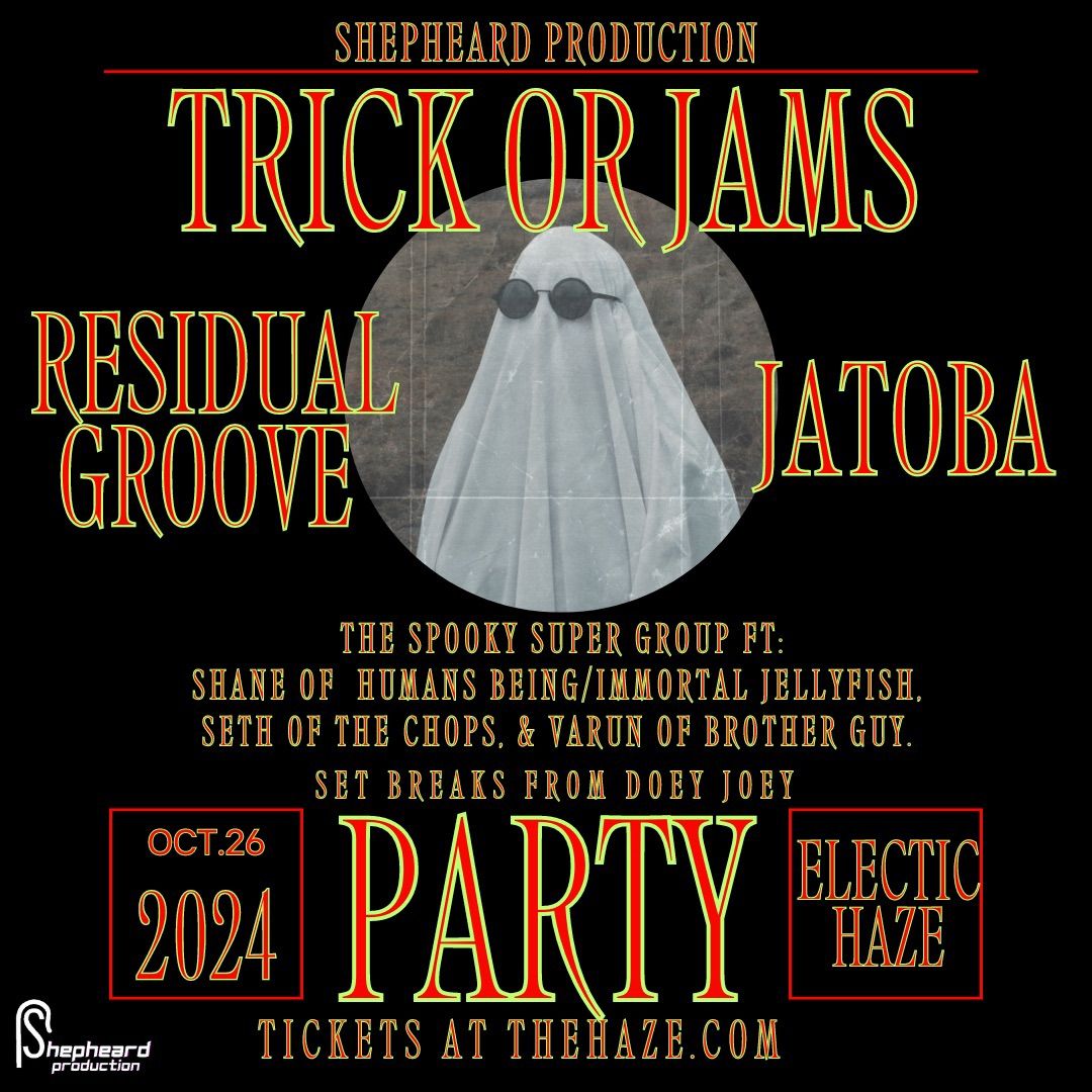 Trick or Jams Ft: Residual Groove, Jatoba, Doey Joey & Spooky Super group