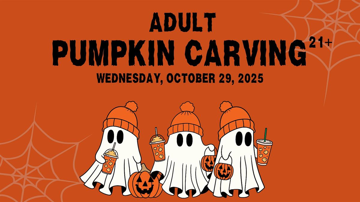 Adult Pumpkin Carving: Night 3