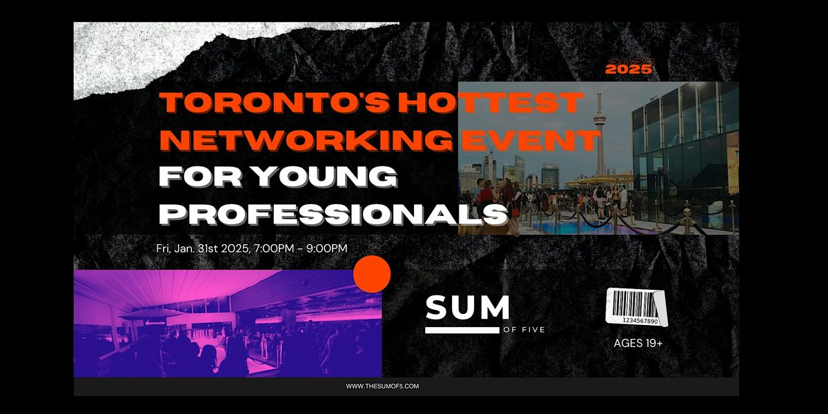 Toronto's Hottest Networking Event For Young Professionals