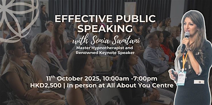 Effective Public Speaking by Sonia Samtani