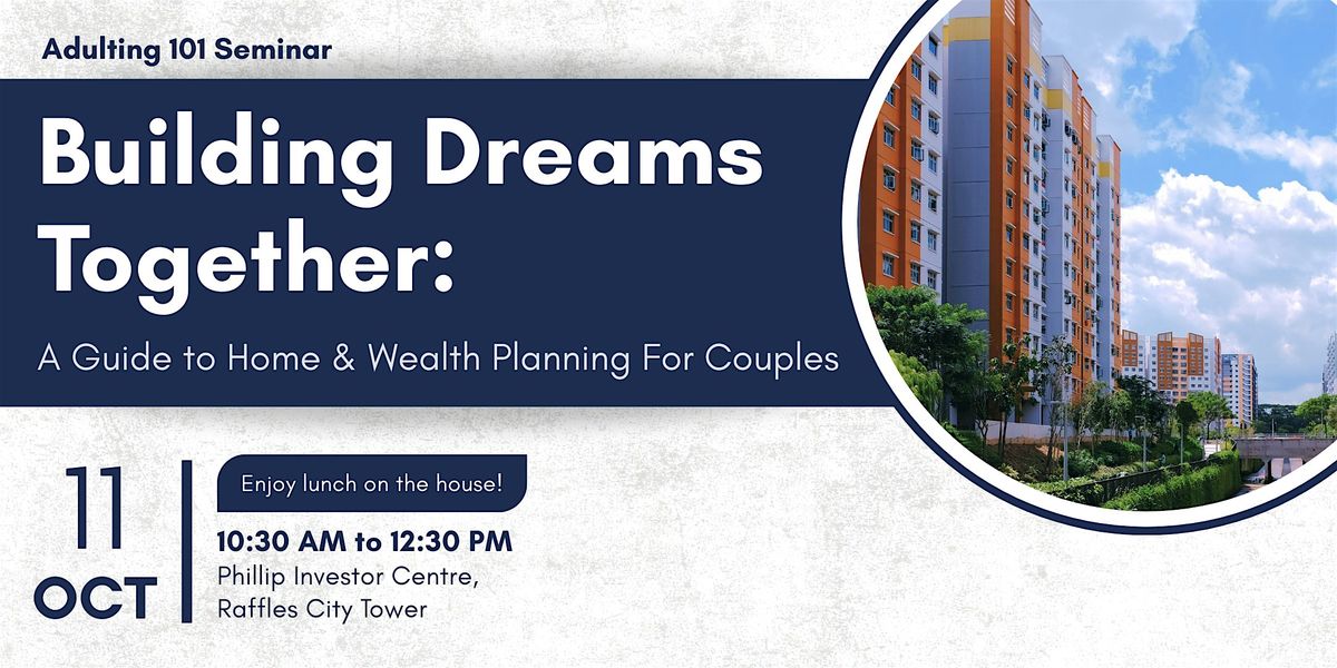 Building Dreams Together: A Guide to Home & Wealth Planning For Couples