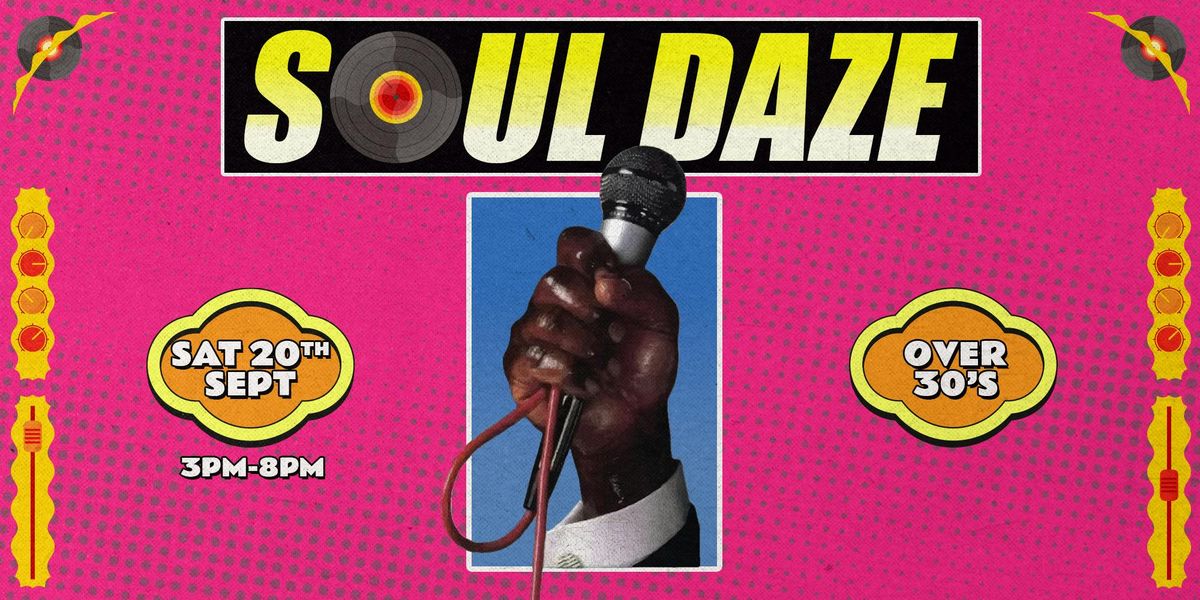 Soul Daze - Brighton's 80's Soul, Jazz funk &amp; Disco Day Party