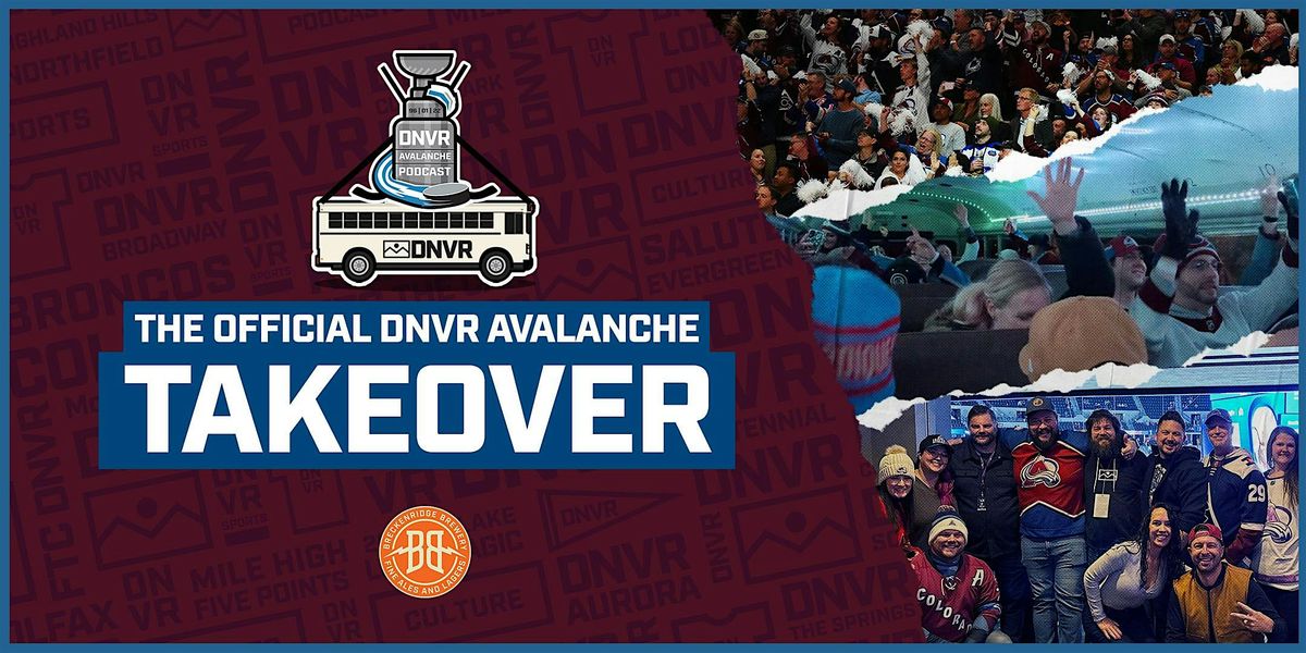 DNVR Avalanche Takeover at Ball Arena