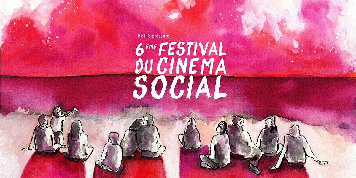 Festival du cin\u00e9ma social - 22 nov. - C\u00e9r\u00e9monie de cl\u00f4ture\/remise des prix