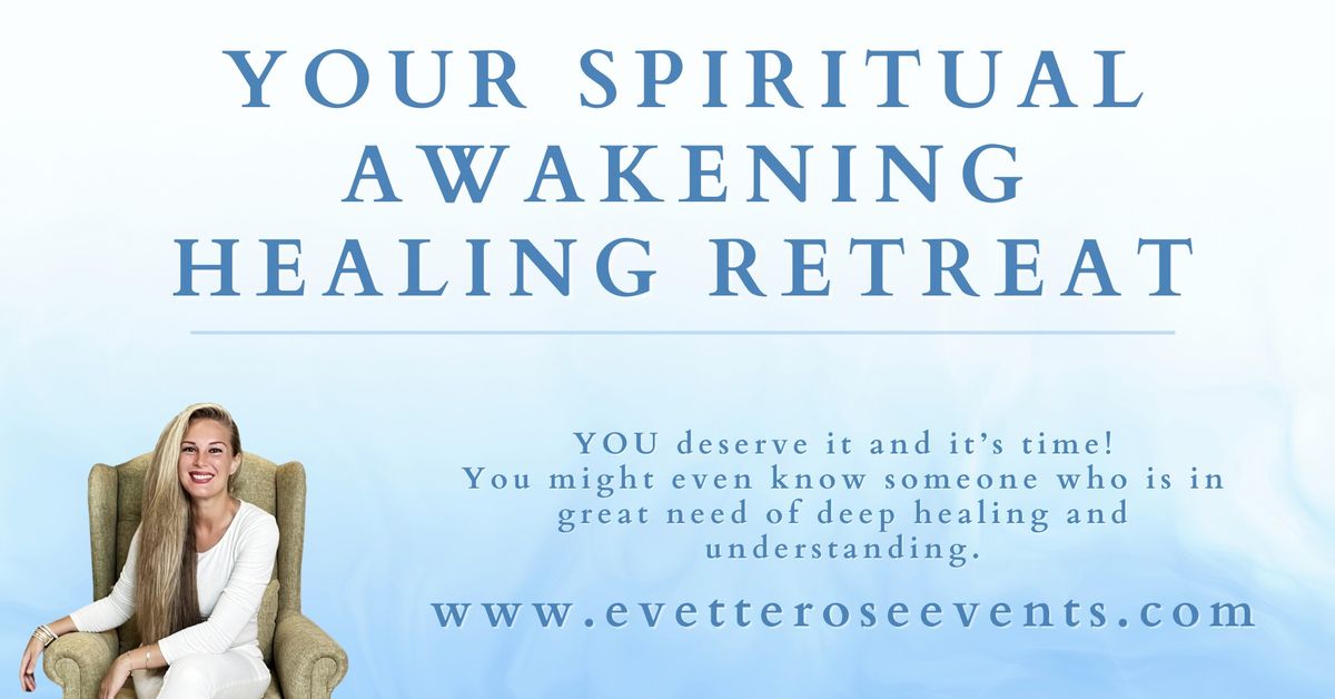 Your Spiritual Awakening Healing Retreat