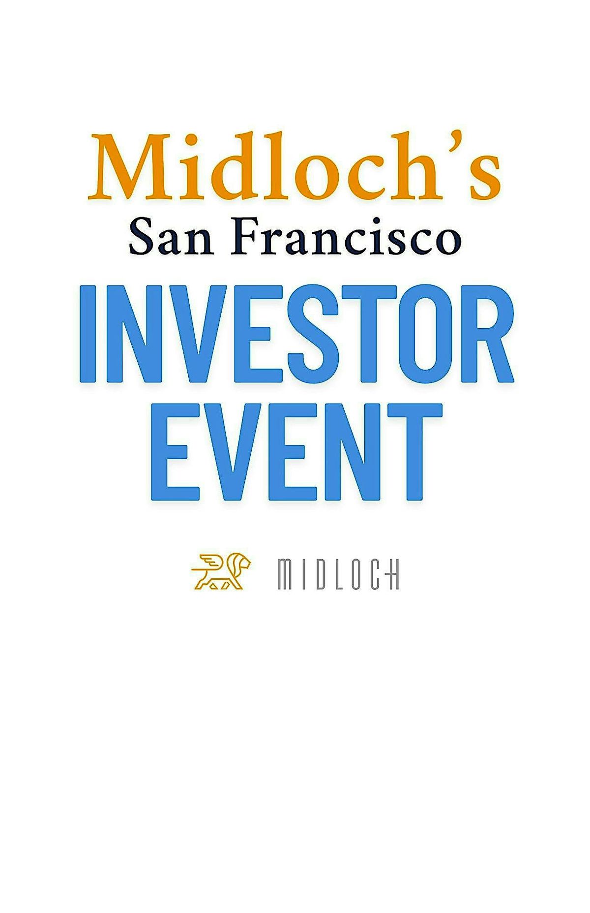 Midloch in San Francisco - Fall Investor Event