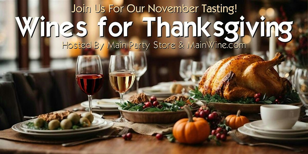 WINE TASTING: Wines for Thanksgiving