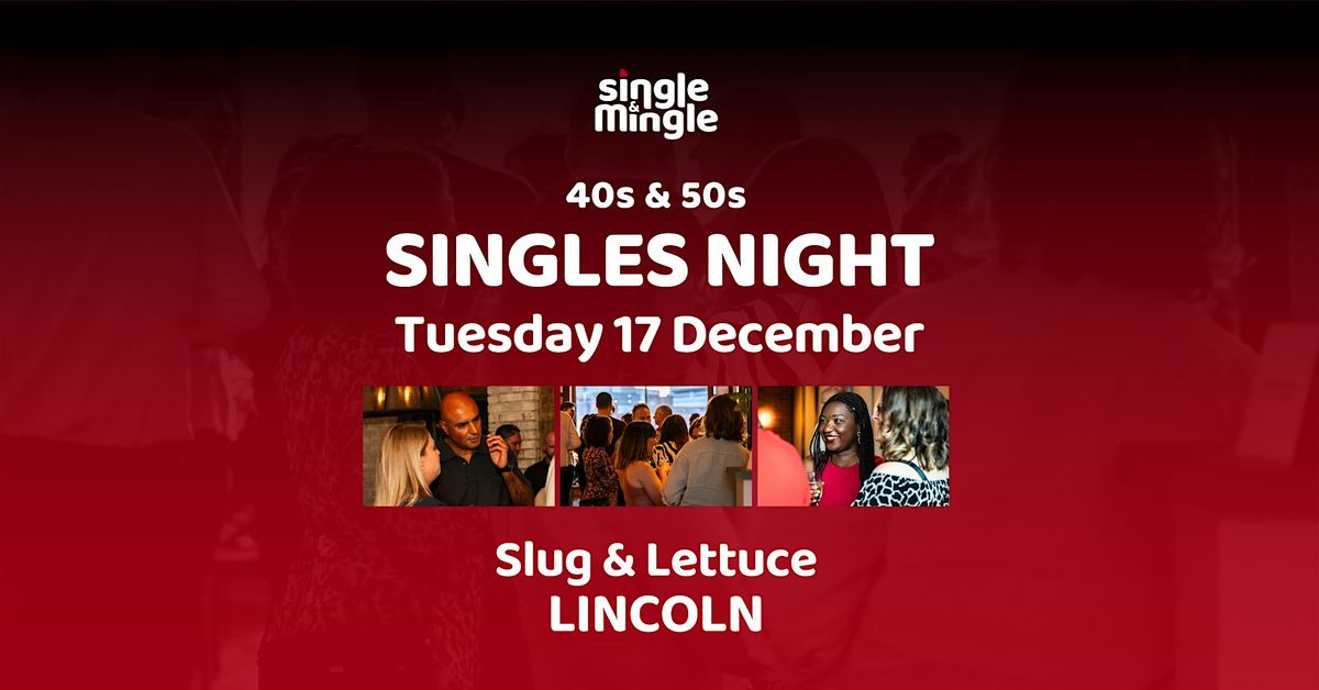 40s & 50s Singles Night | LINCOLN