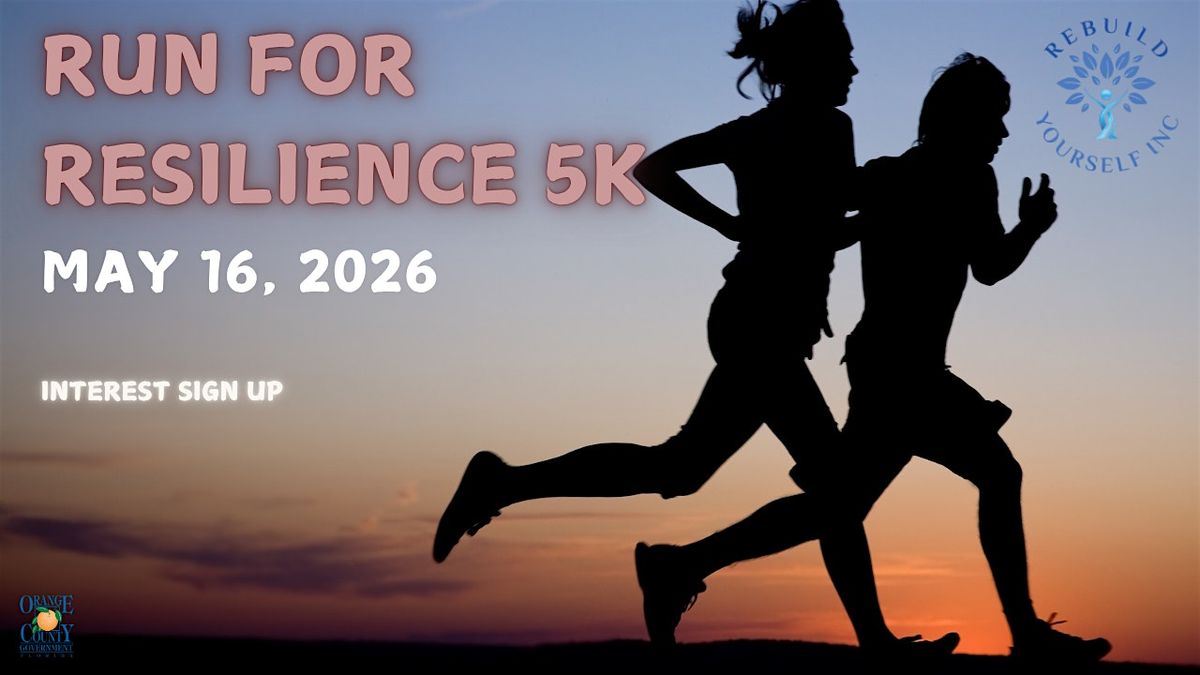 Run for Resilience 5K \u2013 Interest Sign-Up Only