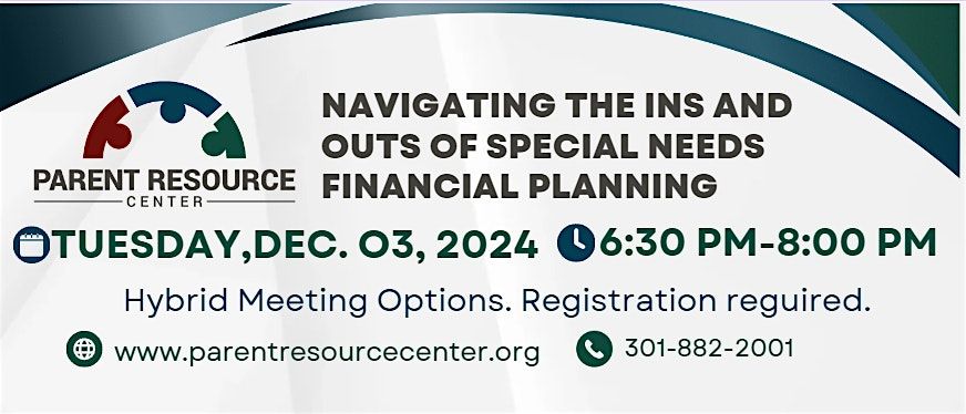 Navigating THE INS AND OUTS OF Special Needs Financial Planning