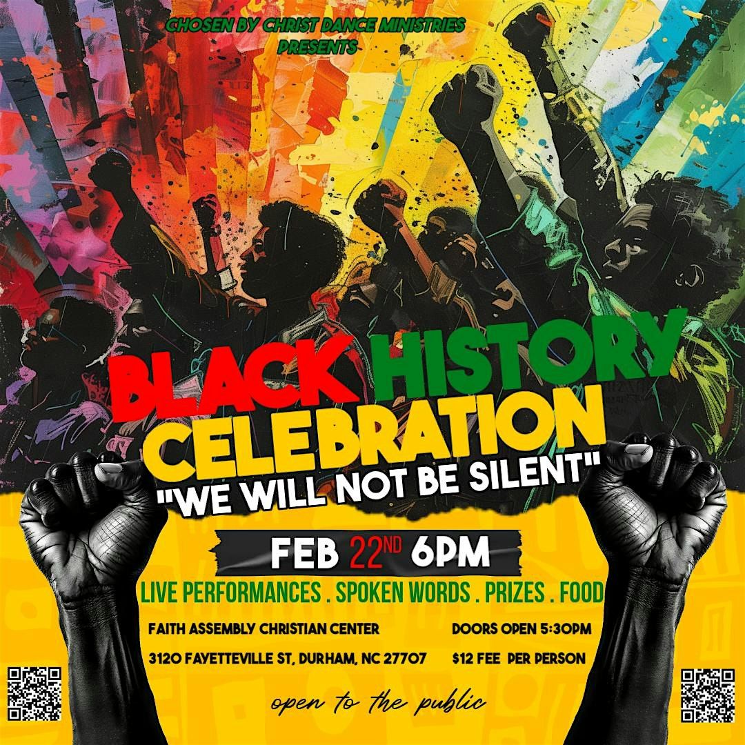 Chosen By Christ  9th Annual Black History Showcase "We Will Not Be Silent"