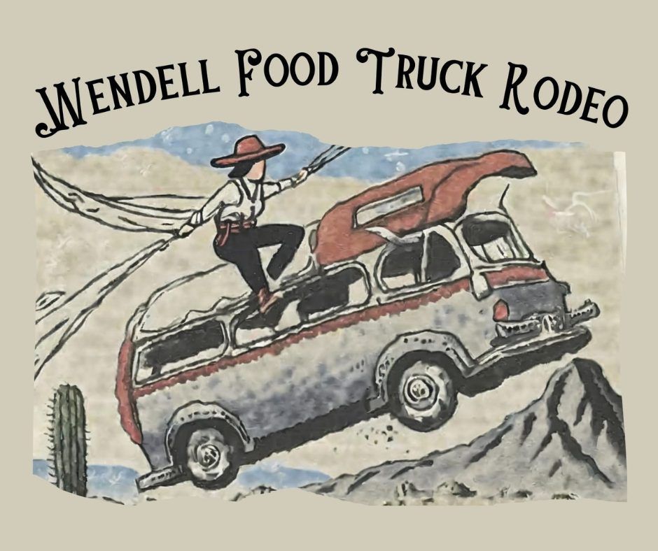 Wendell Food Truck Rodeo 2025