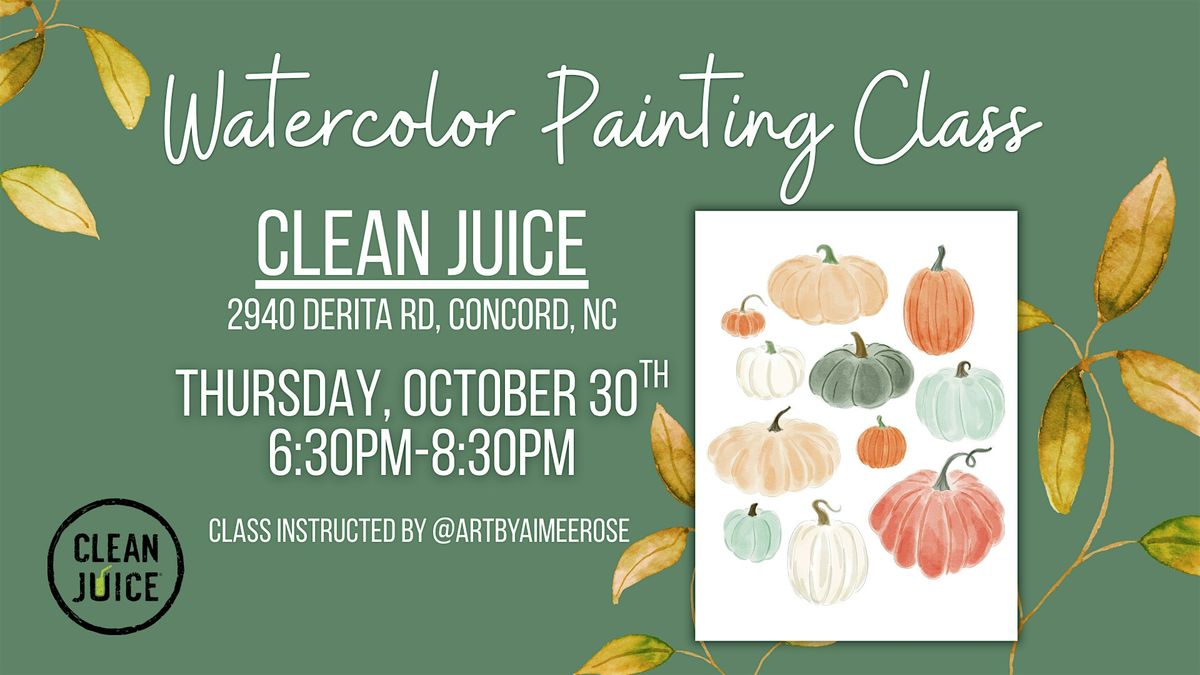 Watercolor Painting Class at Clean Juice - Concord