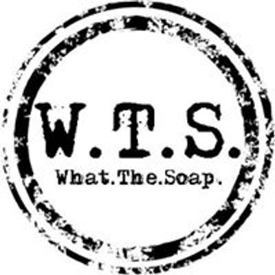 WTS - What The Soap