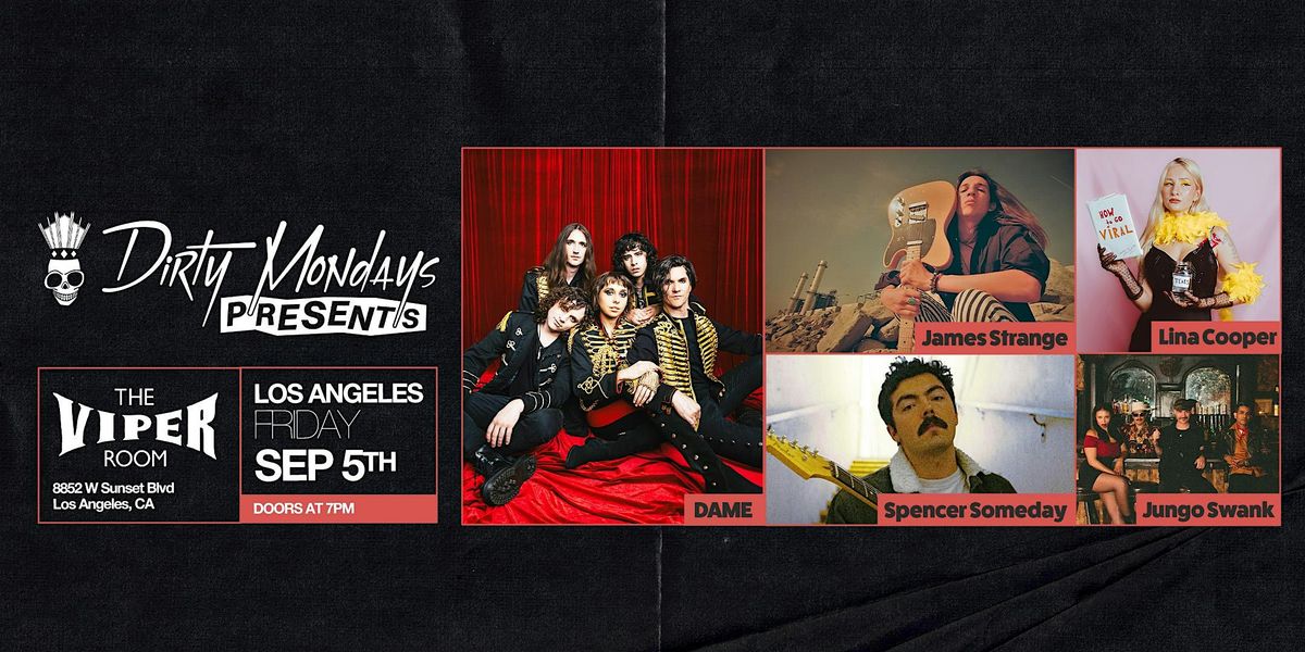 DIRTY MONDAYS PRESENTS: DAME