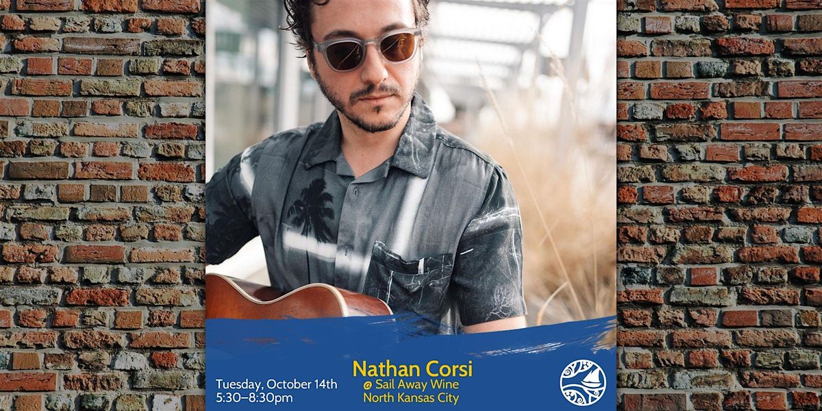 Nathan Corsi: Live Music Tuesdays at Sail Away Wine