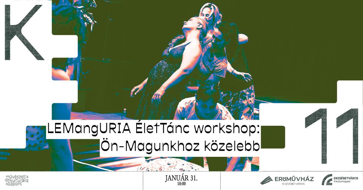 LEMangURIA \u00c9letT\u00e1nc workshop: \u00d6n-Magunkhoz k\u00f6zelebb