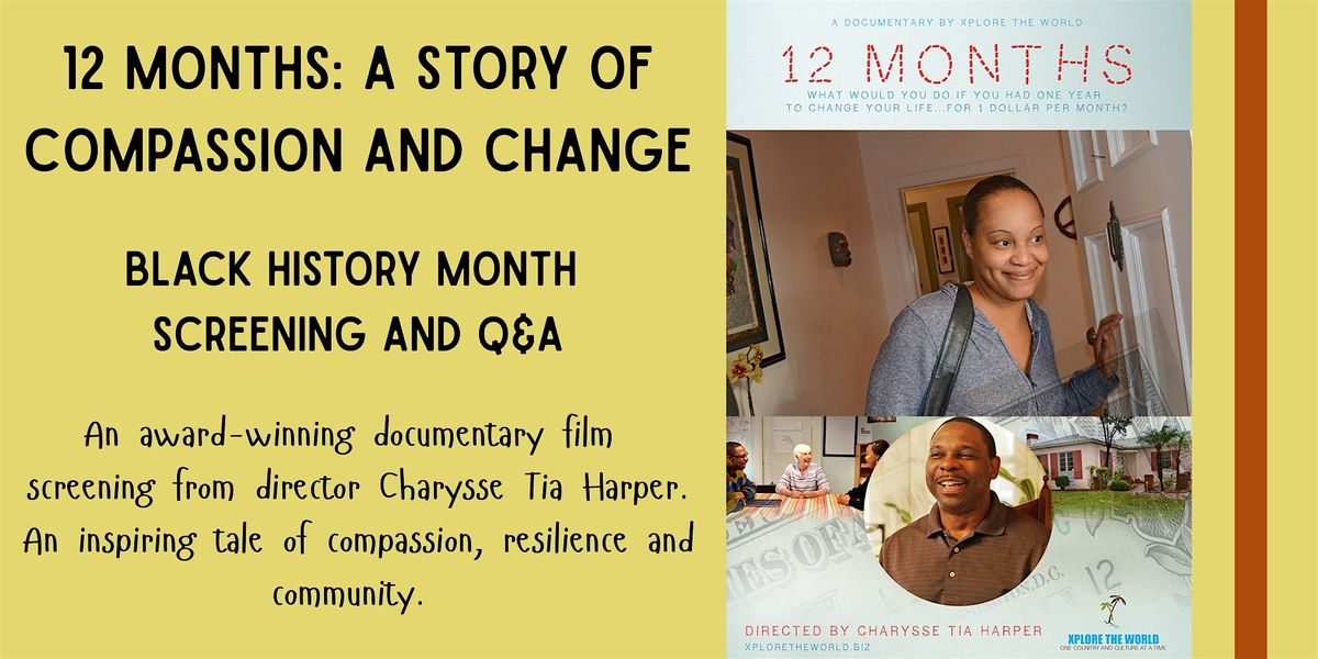 12 Months: A Story of Compassion and Change - Black History Month Screening