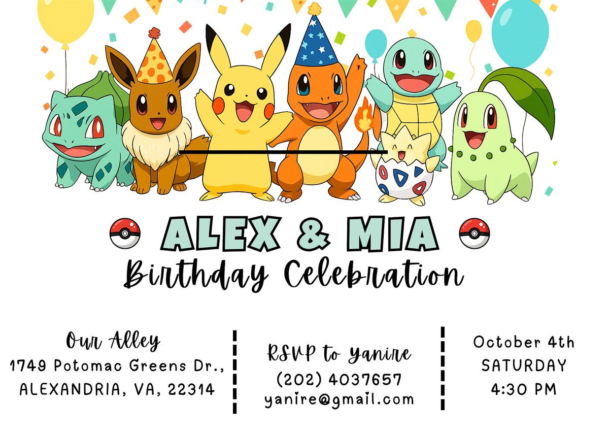 ALEX and MIA's B-DAY Celebration