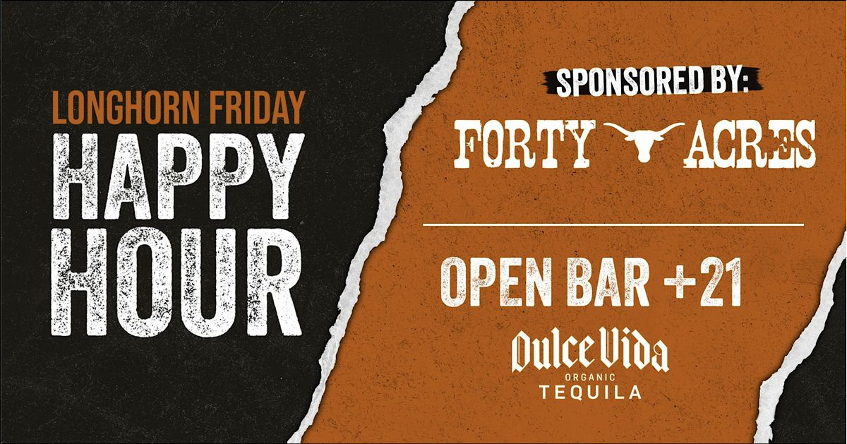 Longhorn Friday Happy Hour