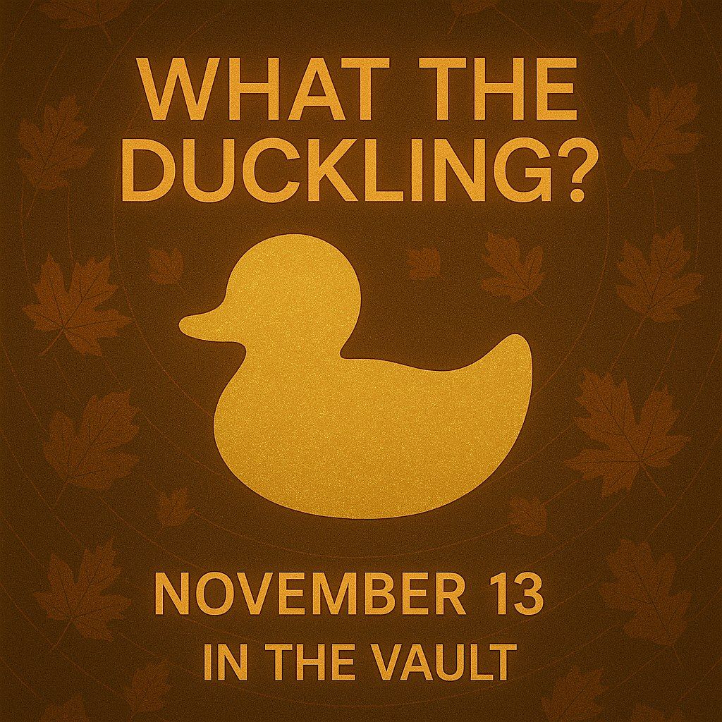 What The Duckling? At Midnight