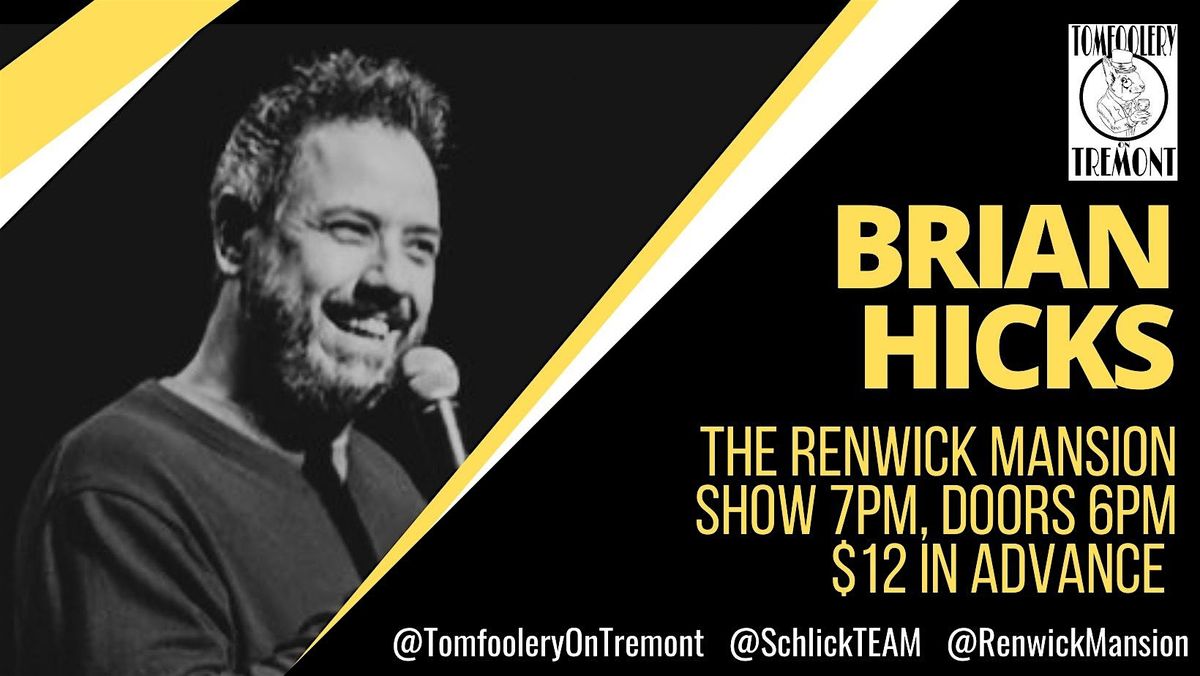 Tomfoolery On Tremont Comedy \/\/ BRIAN HICKS