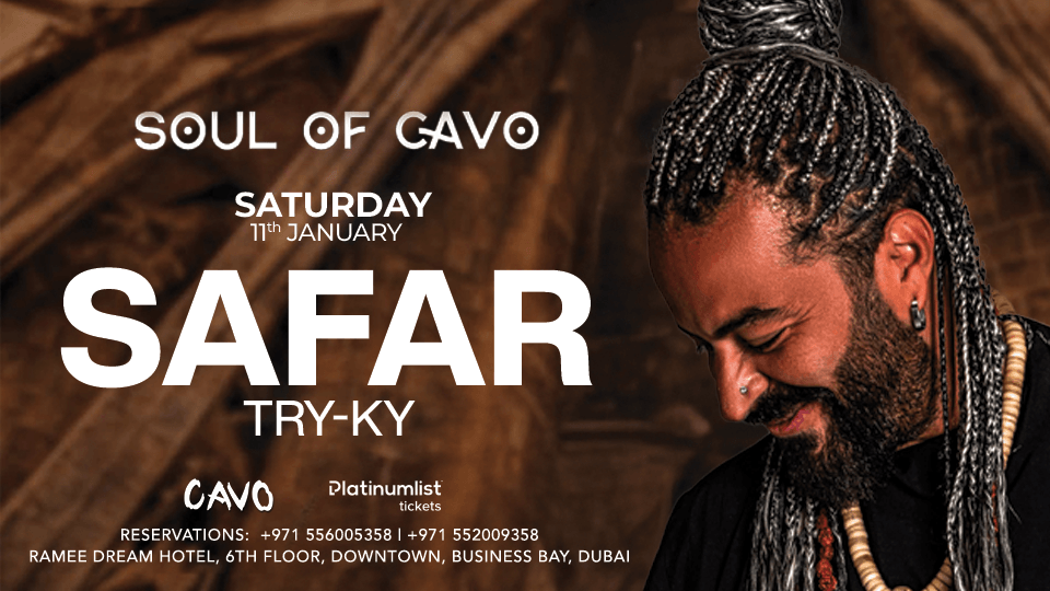 Soul of Cavo Presents Safar Live in Dubai