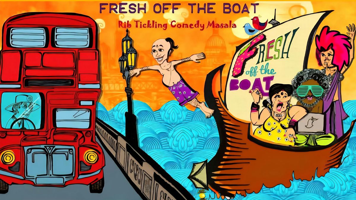 FRESH OFF THE BOAT TANGLISH STAND-UP COMEDY + COMPLEMENTARY BIRIYANI