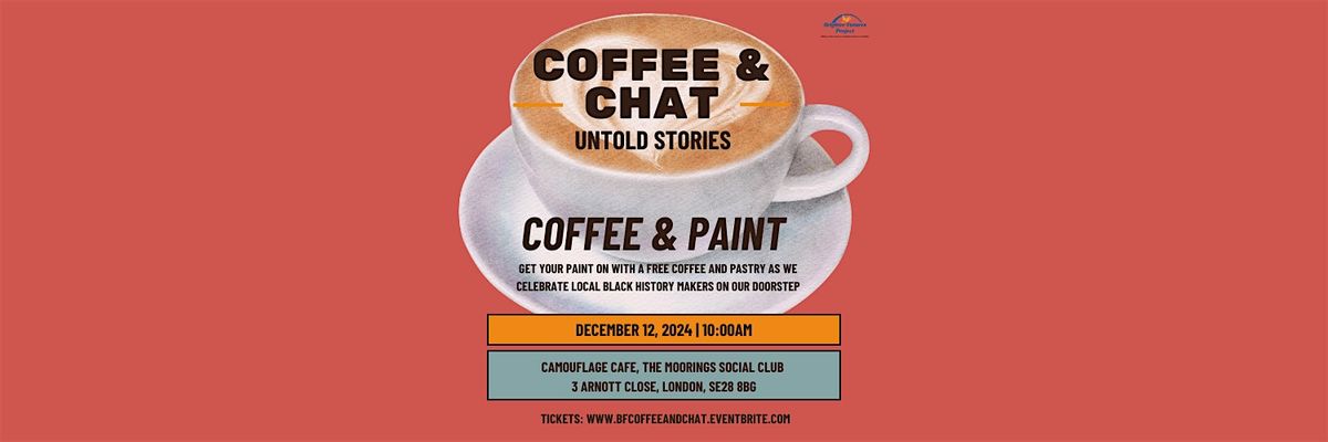 Coffee & Chat: Untold Stories - Coffee & Paint