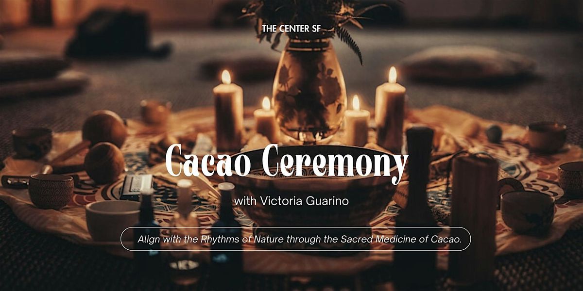 Cacao Ceremony with Victoria Guarino