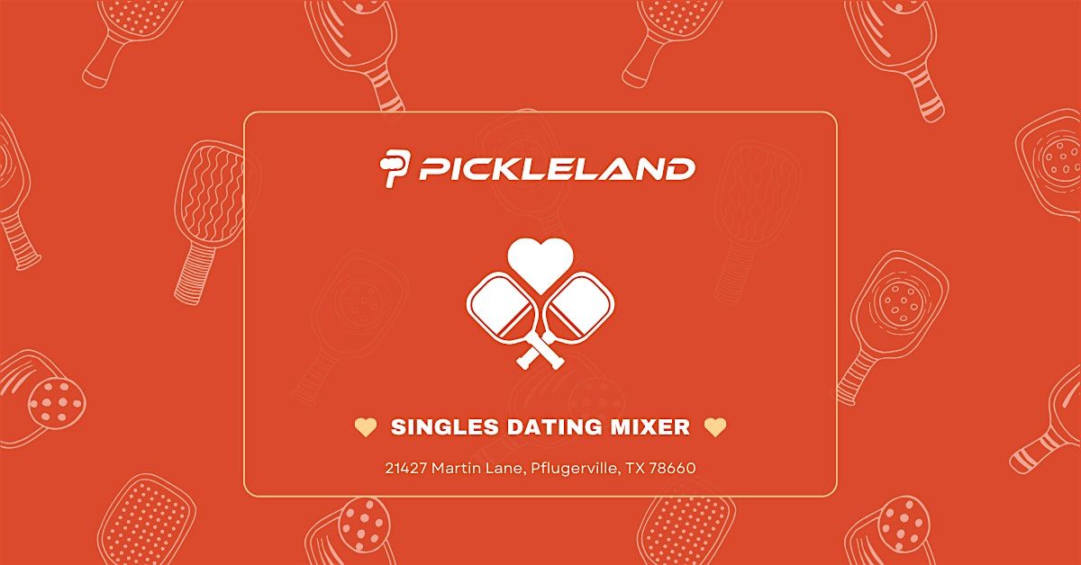 Singles Mixer - Pickleball Speed Dating \u2764\ufe0f